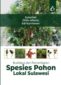 Image of Budidaya dan Pemanfaatan Spesies Pohon Lokal Sulawesi