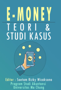 Image of E-Money : Teori & Studi Kasus