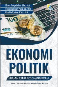 Image of Ekonomi Politik (Dalam Perspektif Manajemen)