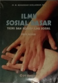 Image of Ilmu Sosial Dasar : Teori dan Konsep Ilmu Sosial