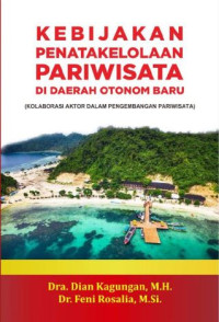 Image of Kebijakan Penatakelolaan Pariwisata di Daerah Otonom Baru