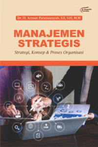 Image of Manajemen Strategis : Strategi, Konsep dan Proses Organisasi