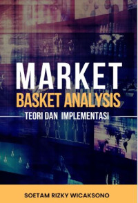 Image of Market Basket Analysis : Teori dan Implementasi