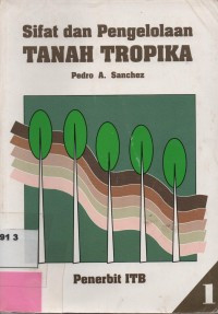 Image of Sifat dan Pengelolaan Tanah Tropika